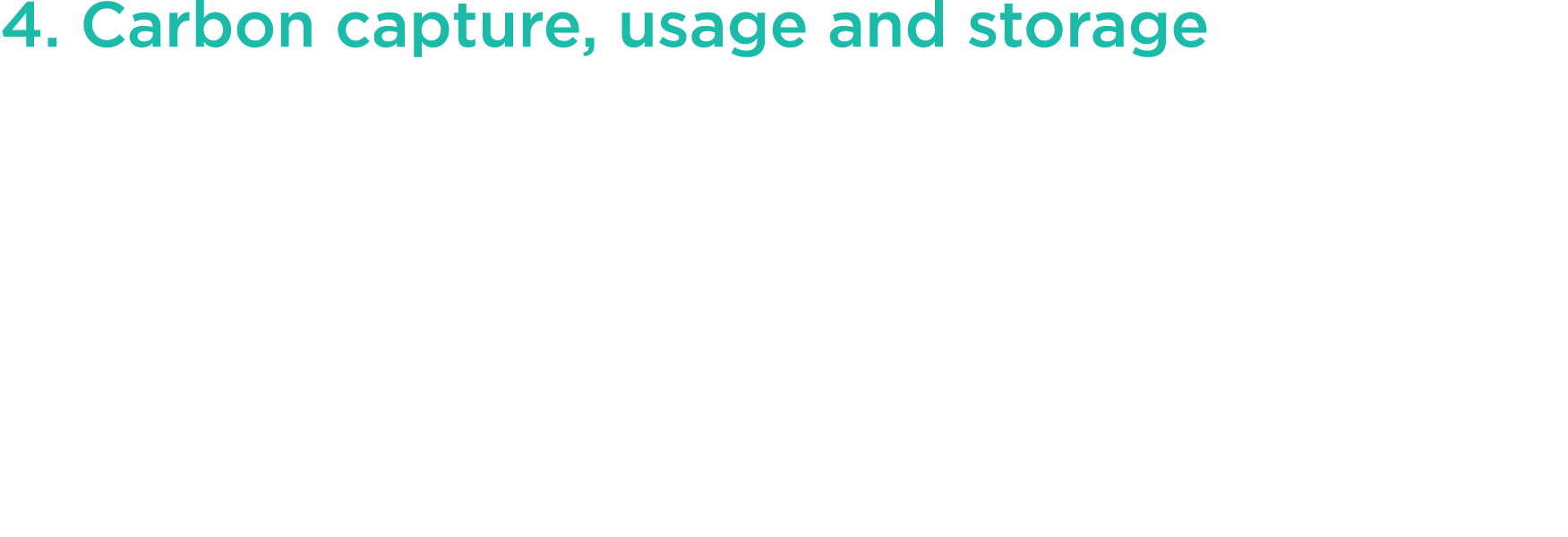 4  Carbon capture, usage and storage Carbon dioxide will be released during the energy recovery process  Some of this   
