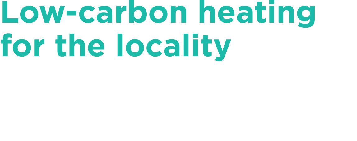 Low-carbon heating for the locality